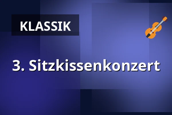 3. Sitzkissenkonzert — Theater Aachen, Aachen