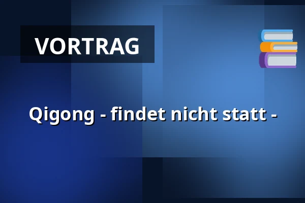 Qigong  - findet nicht statt - — Kurhaus Bad Bevensen, Bad Bevensen