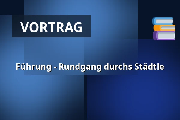 Führung - Rundgang durchs Städtle — Gästeamt, Wangen im Allgäu