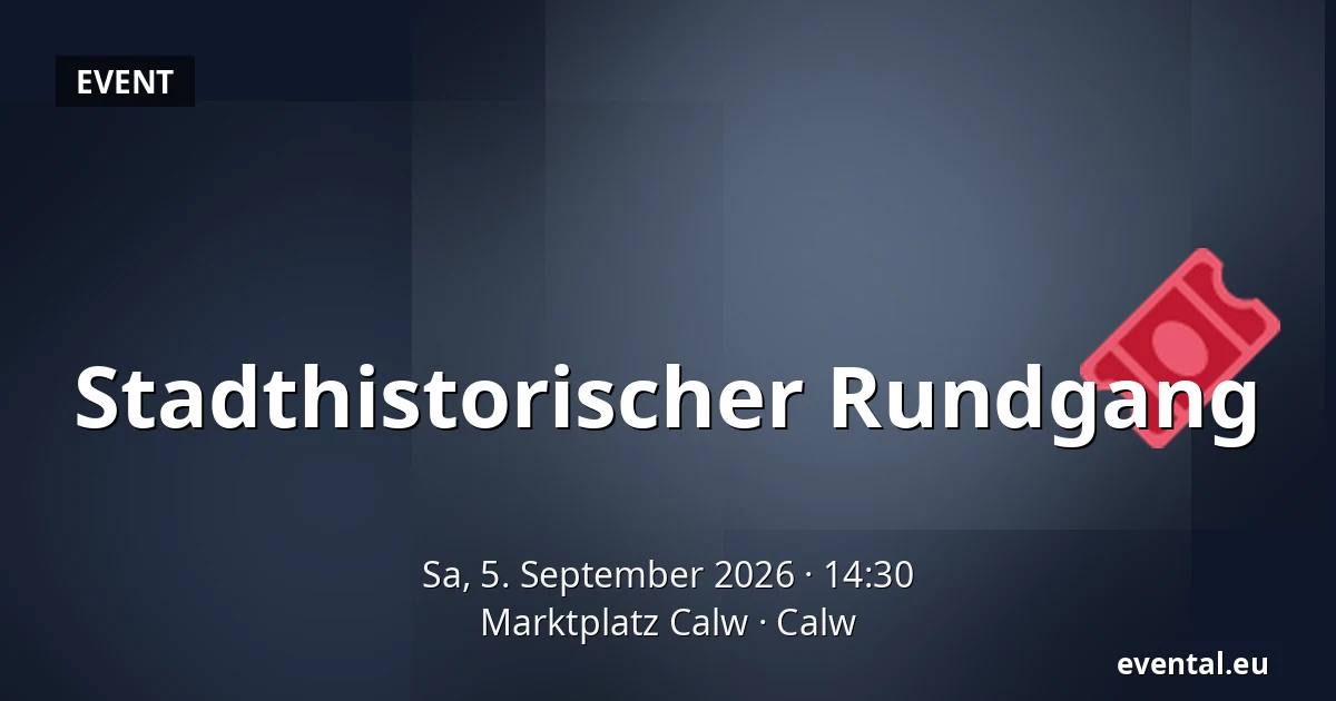 Stadthistorischer Rundgang — Marktplatz Calw, Calw