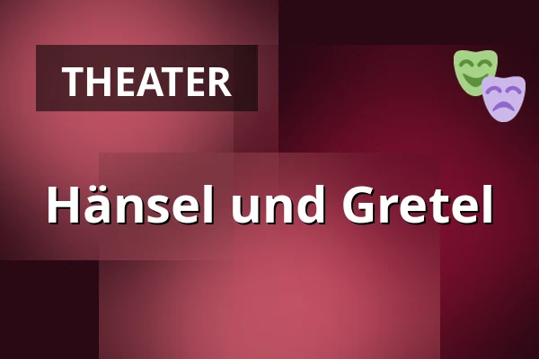 Hänsel und Gretel — Gutspark Open Air, Netzeband
