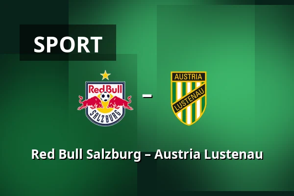 Red Bull Salzburg – Austria Lustenau