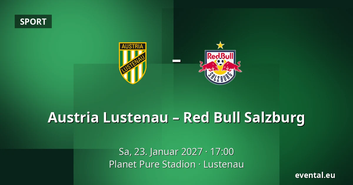 Austria Lustenau – Red Bull Salzburg — Planet Pure Stadion, Lustenau