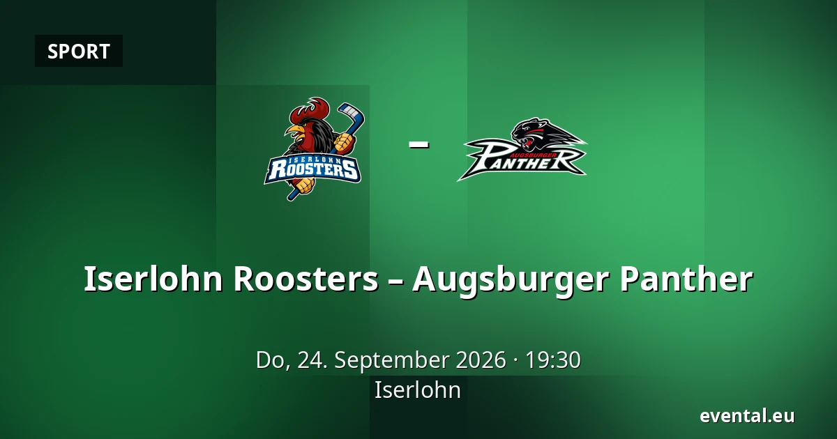 Iserlohn Roosters – Augsburger Panther — Iserlohn