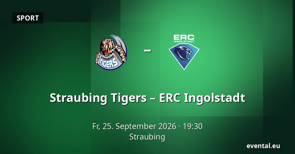 Straubing Tigers – ERC Ingolstadt — Straubing