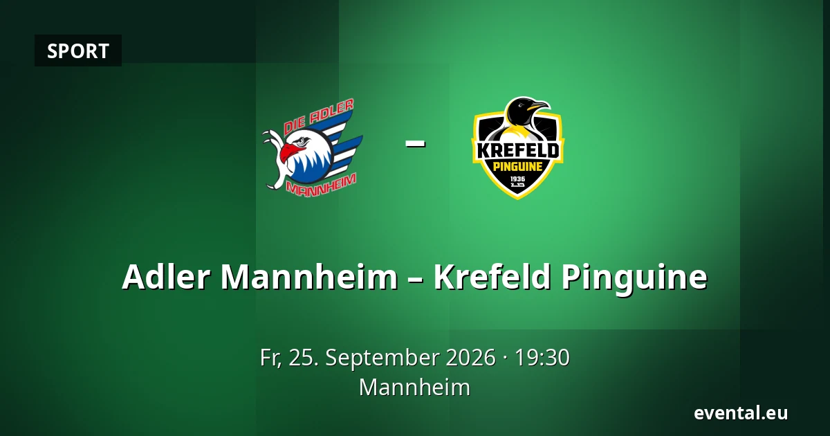 Adler Mannheim – Krefeld Pinguine — Mannheim