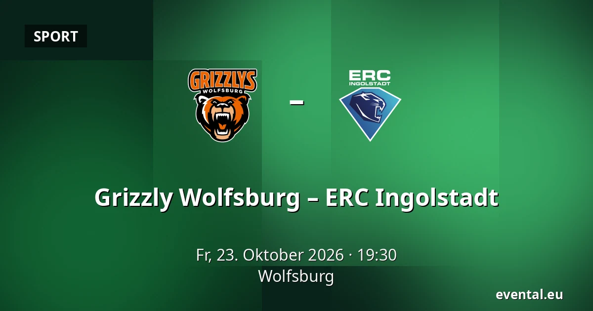 Grizzly Wolfsburg – ERC Ingolstadt — Wolfsburg