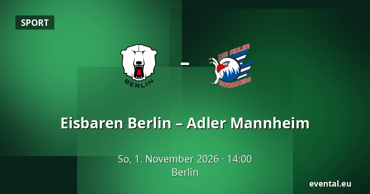 Eisbaren Berlin – Adler Mannheim — Berlin