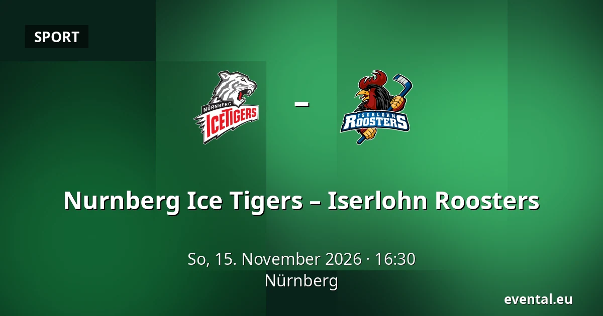 Nurnberg Ice Tigers – Iserlohn Roosters — Nürnberg