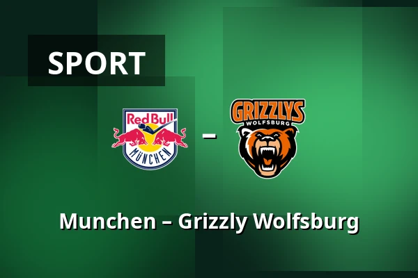 Munchen – Grizzly Wolfsburg — München