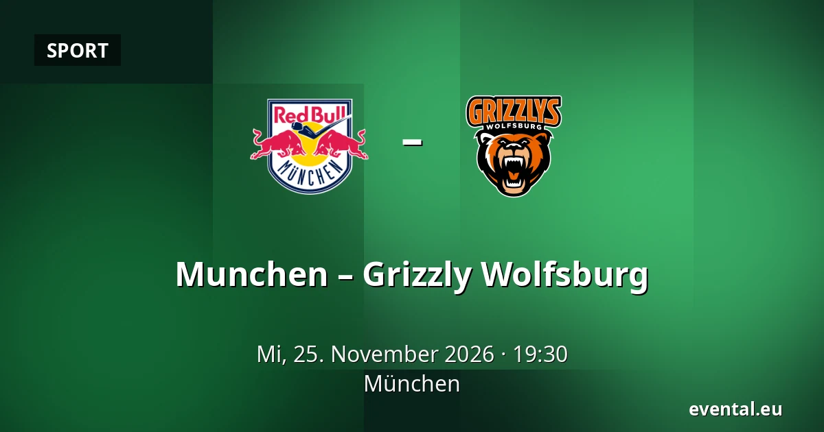 Munchen – Grizzly Wolfsburg — München