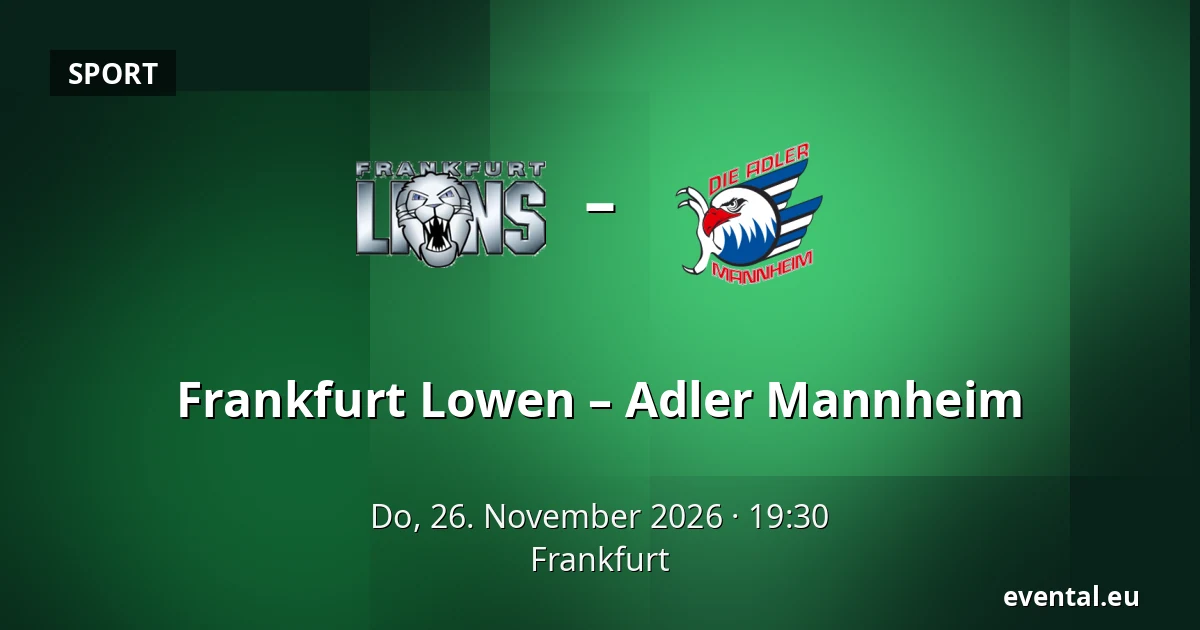 Frankfurt Lowen – Adler Mannheim — Frankfurt