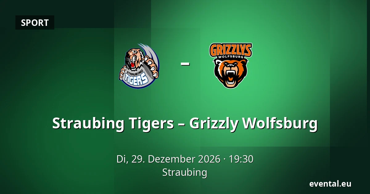 Straubing Tigers – Grizzly Wolfsburg — Straubing
