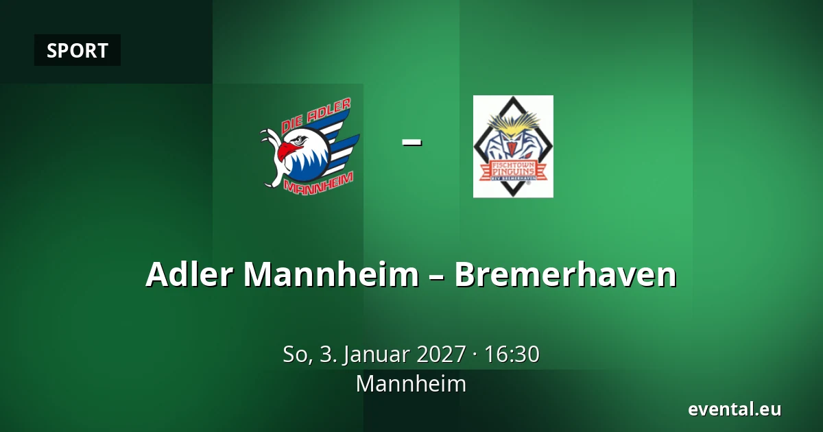 Adler Mannheim – Bremerhaven — Mannheim
