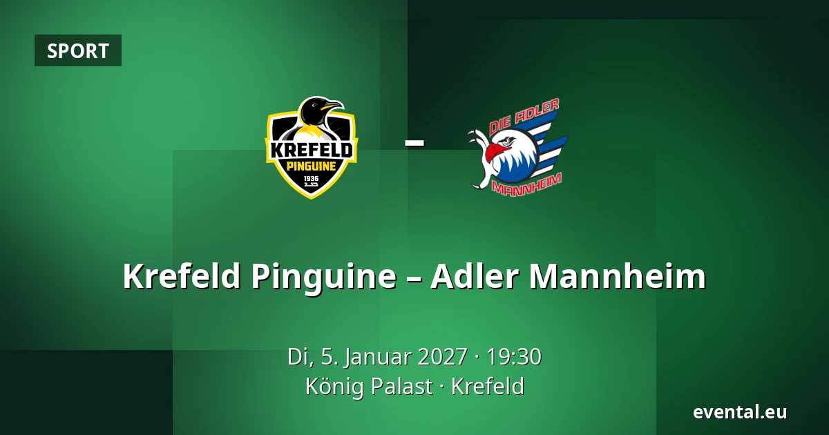 Krefeld Pinguine – Adler Mannheim — König Palast, Krefeld