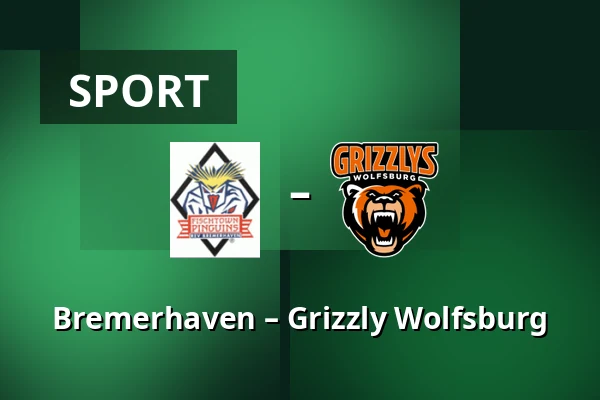 Bremerhaven – Grizzly Wolfsburg — Bremerhaven