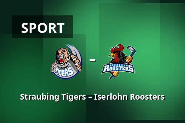 Straubing Tigers – Iserlohn Roosters — Straubing