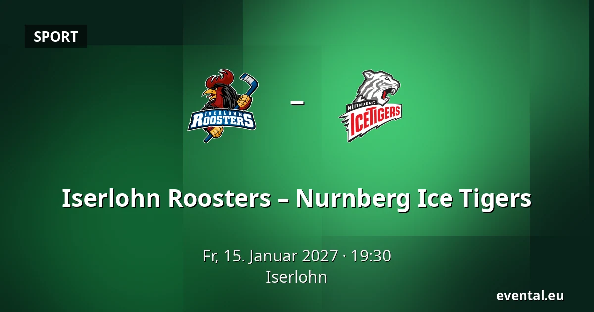 Iserlohn Roosters – Nurnberg Ice Tigers — Iserlohn
