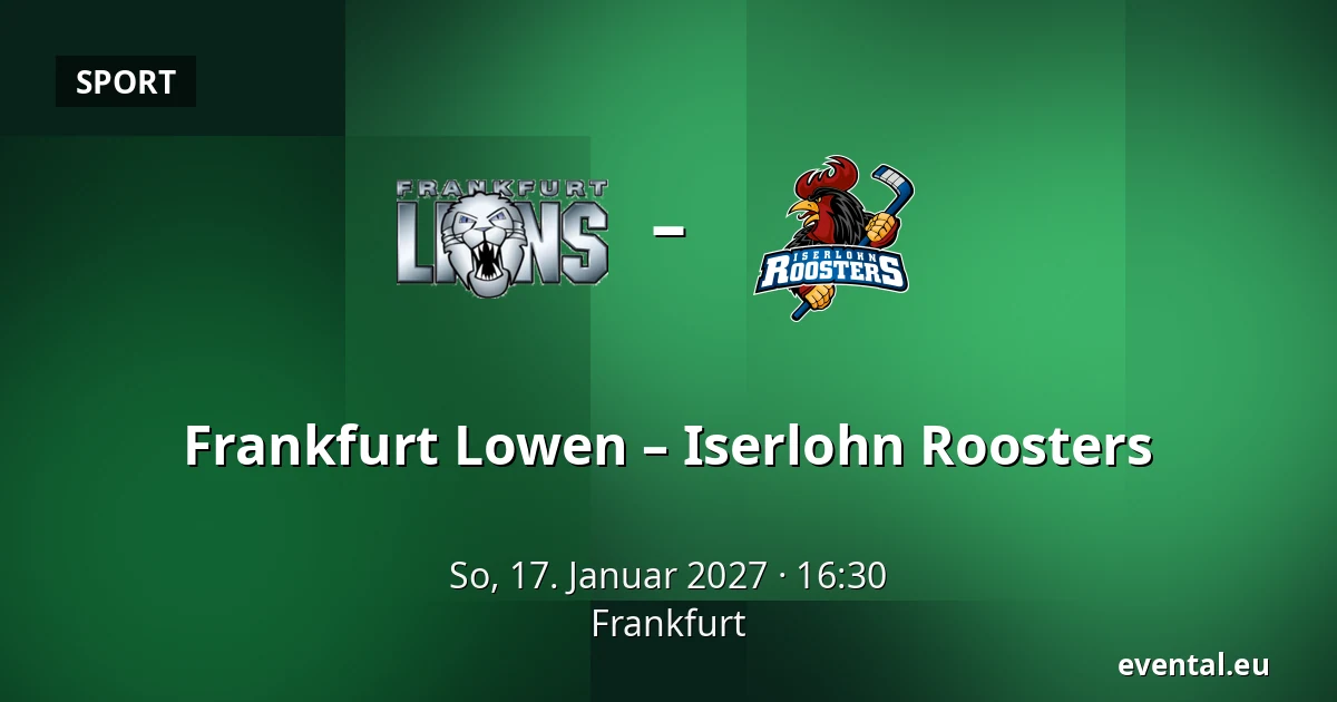 Frankfurt Lowen – Iserlohn Roosters — Frankfurt