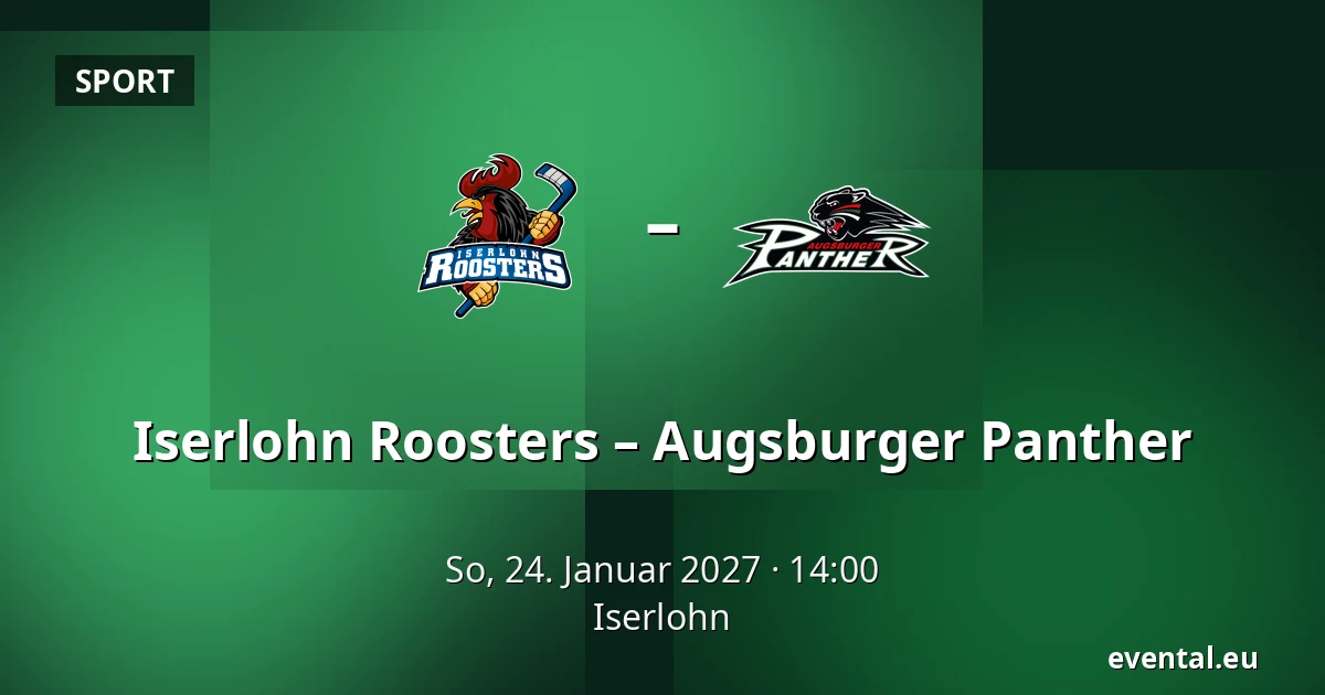 Iserlohn Roosters – Augsburger Panther — Iserlohn