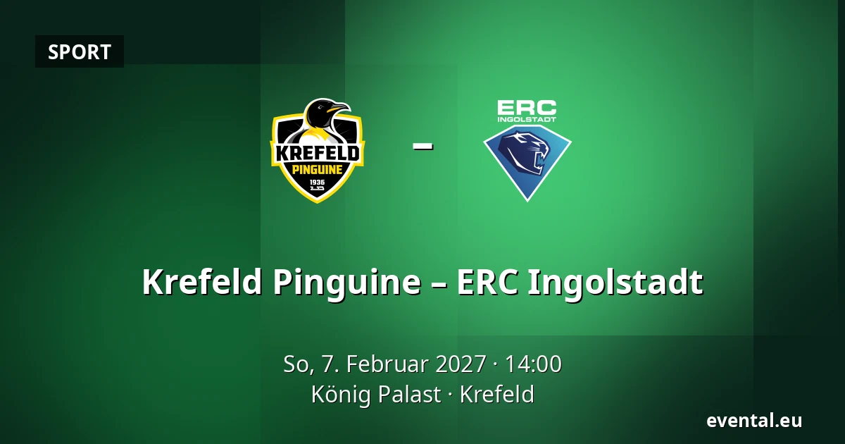 Krefeld Pinguine – ERC Ingolstadt — König Palast, Krefeld