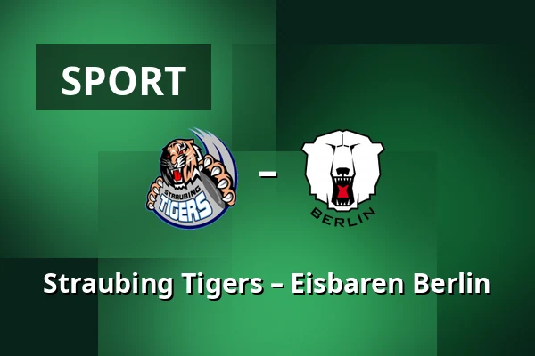 Straubing Tigers – Eisbaren Berlin — Straubing