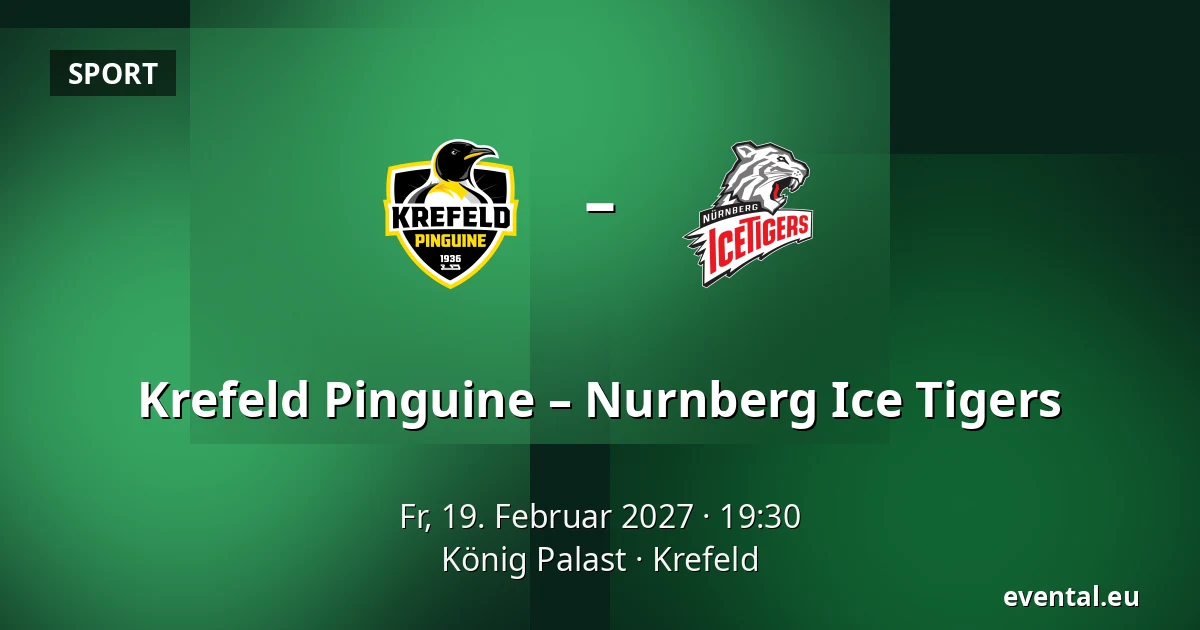 Krefeld Pinguine – Nurnberg Ice Tigers — König Palast, Krefeld