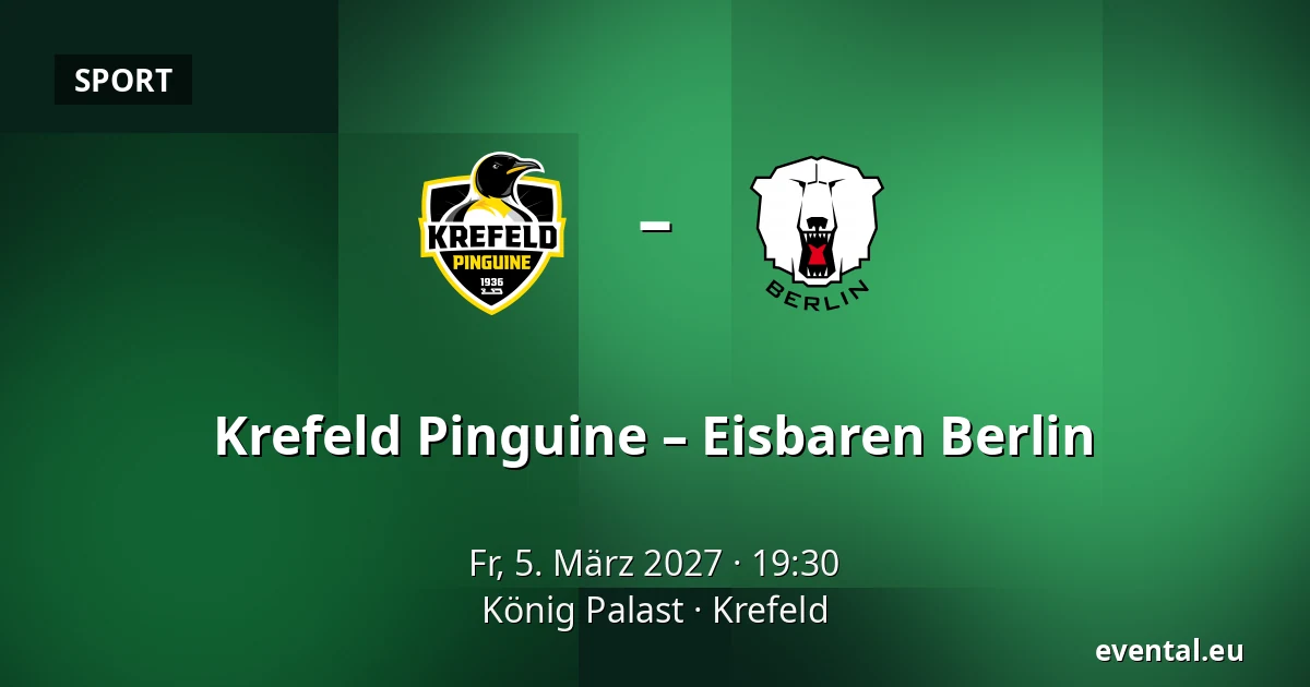 Krefeld Pinguine – Eisbaren Berlin — König Palast, Krefeld