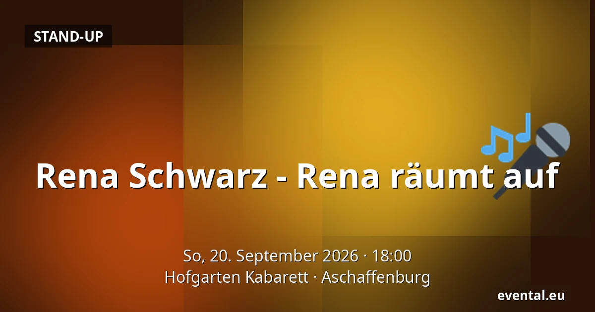 Rena Schwarz - Rena räumt auf — Hofgarten Kabarett, Aschaffenburg