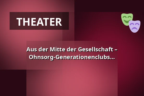 Aus der Mitte der Gesellschaft – Middenmang - Ein Projekt des Ohnsorg-Generationenclubs - Premiere — Ohnsorg-Theater, Hamburg