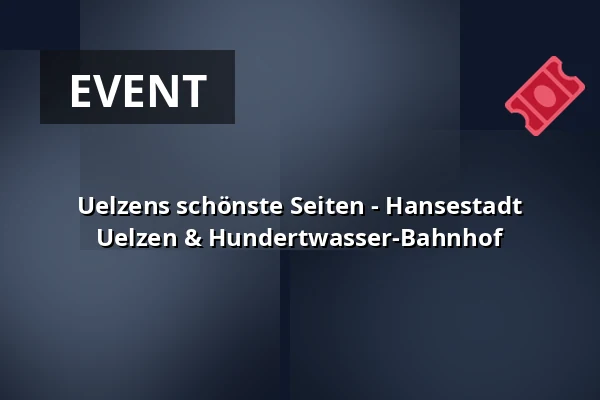 Uelzens schönste Seiten - Hansestadt Uelzen & Hundertwasser-Bahnhof — Rathaus Uelzen, Uelzen