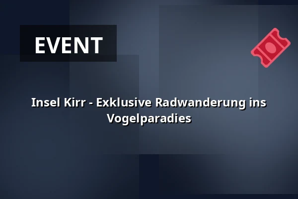 Insel Kirr - Exklusive Radwanderung ins Vogelparadies — Kurhaus Zingst, Ostseeheilbad Zingst