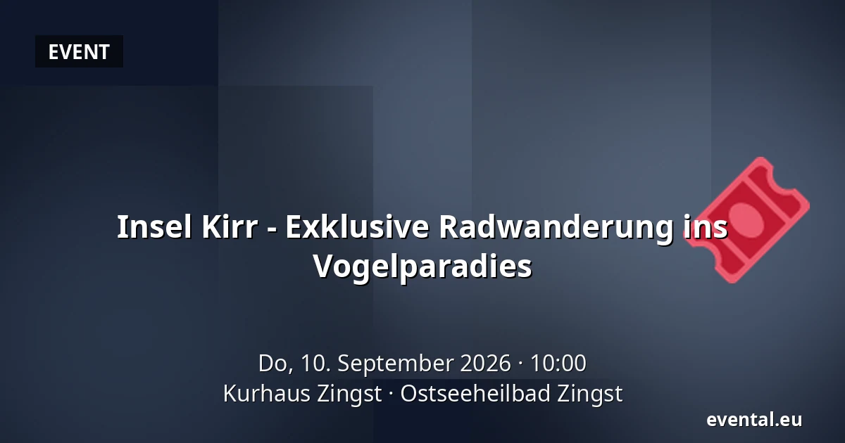Insel Kirr - Exklusive Radwanderung ins Vogelparadies — Kurhaus Zingst, Ostseeheilbad Zingst