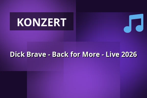 Dick Brave - Back for More - Live 2026 — Trinkkuranlage, Bad Nauheim