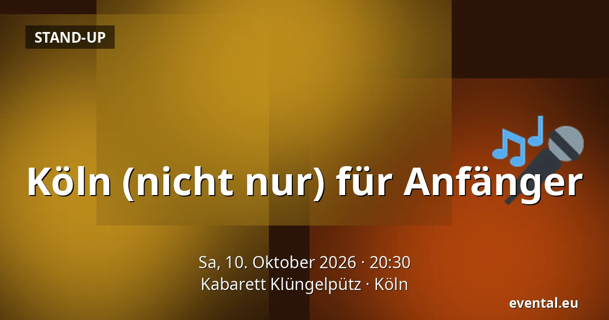 Köln (nicht nur) für Anfänger — Kabarett Klüngelpütz, Köln