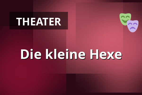 Die kleine Hexe — Figurentheater Mottenkäfig, Pforzheim