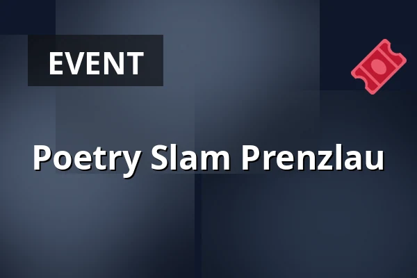 Poetry Slam Prenzlau — Dominikanerkloster Prenzlau, Prenzlau