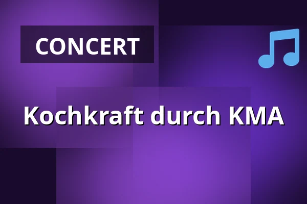 Kochkraft durch KMA — Kulturhaus Schwanen, Waiblingen