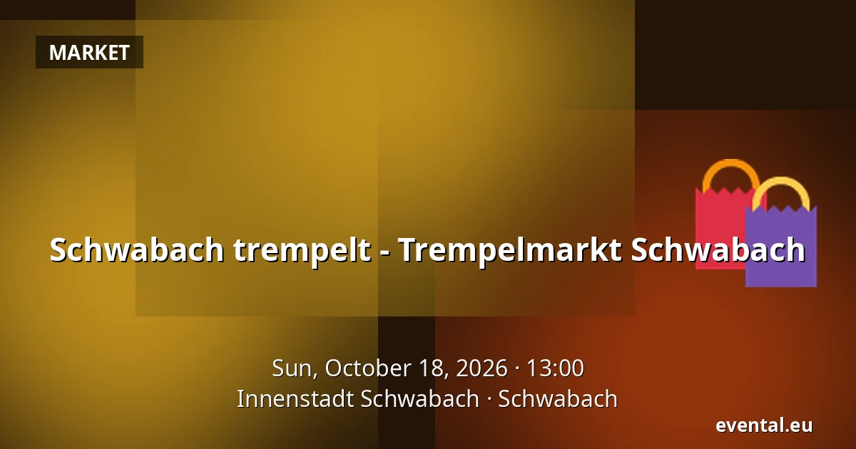 Schwabach trempelt - Trempelmarkt Schwabach — Innenstadt Schwabach, Schwabach