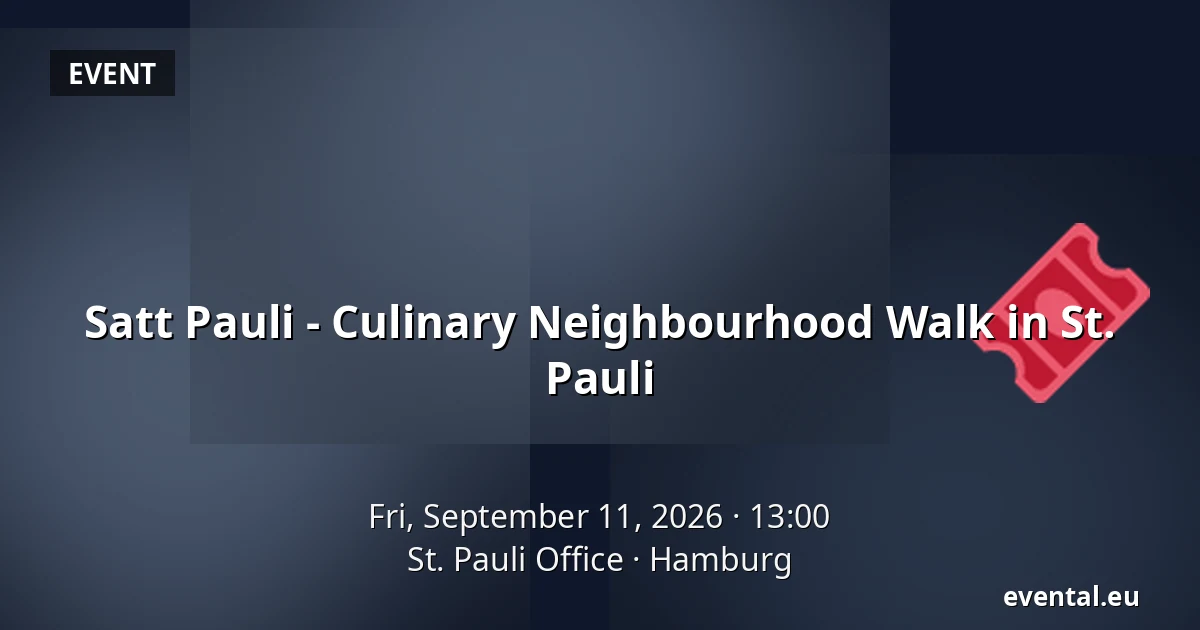 Satt Pauli - Culinary Neighbourhood Walk in St. Pauli — St. Pauli Office, Hamburg