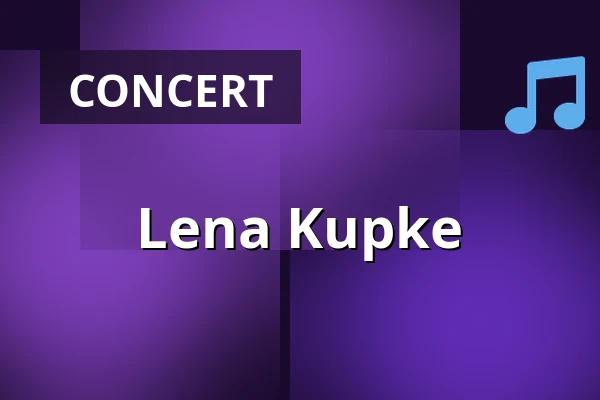 Lena Kupke — Kulturhaus Karlstorbahnhof, Heidelberg