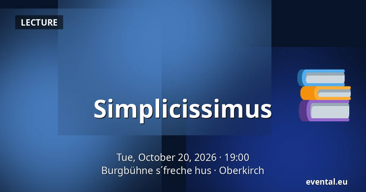 Simplicissimus — Burgbühne s´freche hus, Oberkirch
