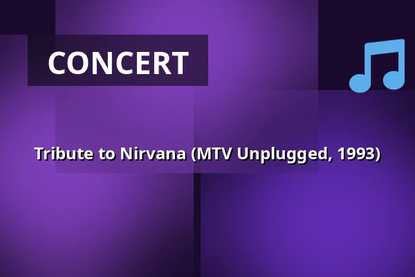 Tribute to Nirvana (MTV Unplugged, 1993) — Kulturzentrum Tempel, Karlsruhe
