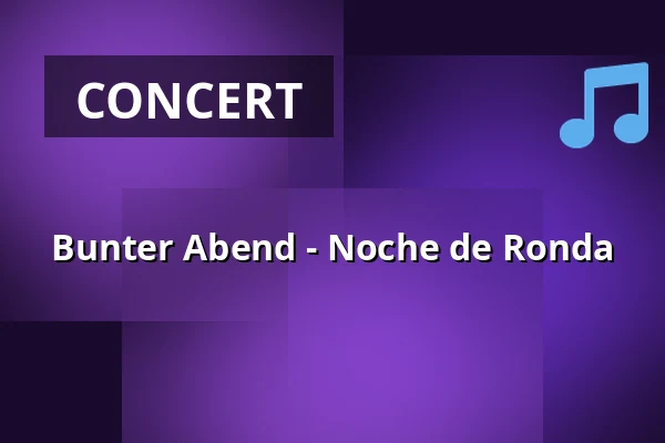 Bunter Abend - Noche de Ronda — Halepaghen-Bühne Buxtehude, Buxtehude