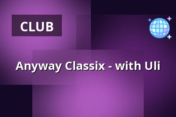 Anyway Classix - with Uli — Scheuer, Idstein