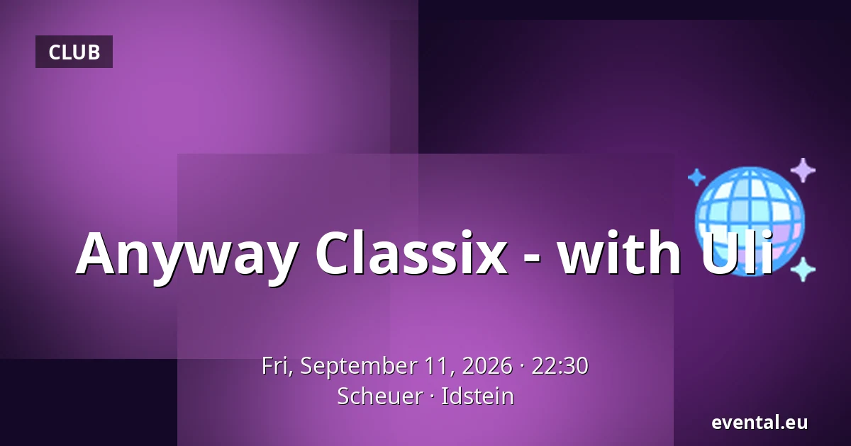 Anyway Classix - with Uli — Scheuer, Idstein