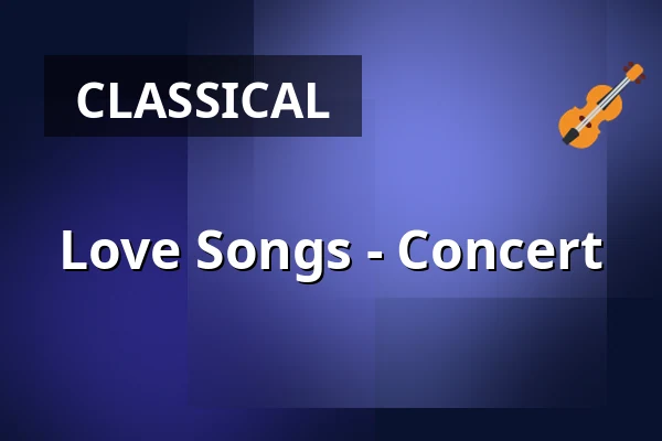 Love Songs - Concert — Gemeindesaal der Gnadenkirche, Mannheim
