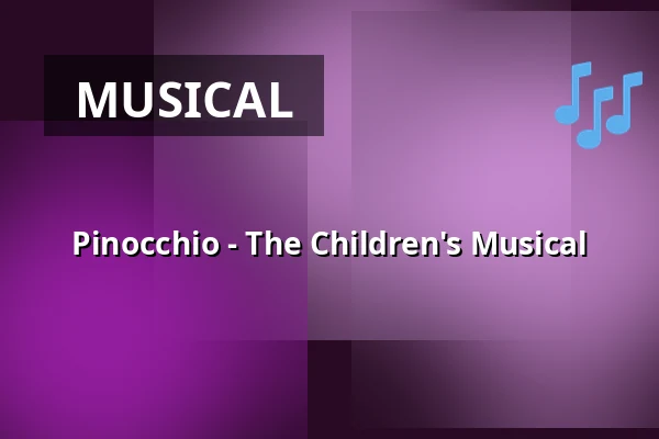 Pinocchio - The Children's Musical — Stadthalle Korbach, Korbach