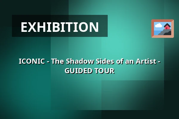 ICONIC - The Shadow Sides of an Artist - GUIDED TOUR — Theater Rampe, Stuttgart