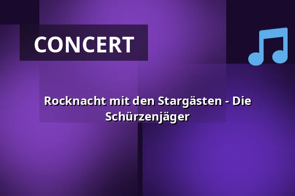 Rocknacht mit den Stargästen - Die Schürzenjäger — Burg Trausnitz, Landshut